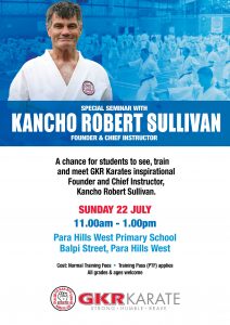 Flyer for Kancho Robert Sullivan Seminar on July 22 In Para Hills West