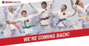 gkr karate we're coming back