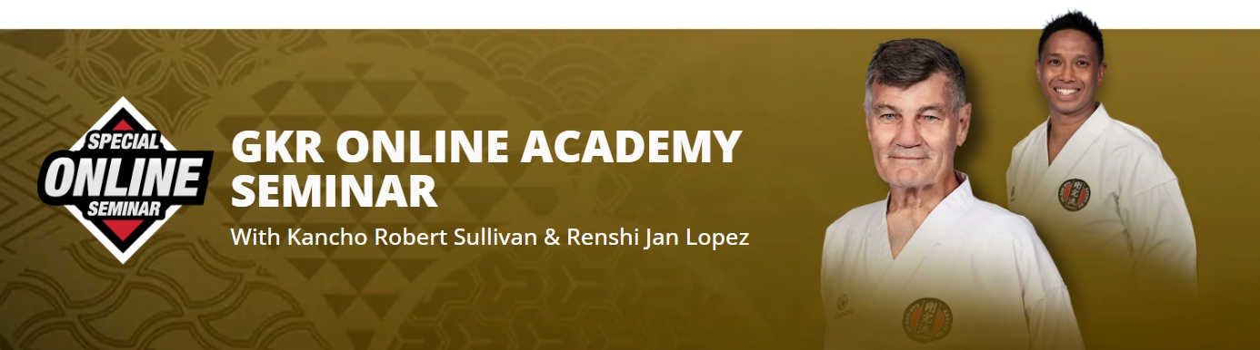 GKR Online Academy Seminar with Kancho Robert Sullivan & Renshi Jan Lopez